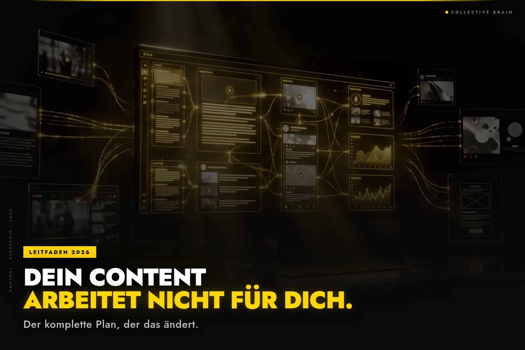 Content Creation 2026 Leitfaden: Futuristischer Content-Workspace mit KI-gesteuerten Formaten – Blog, Video, Social Media und E-Mail-Templates vernetzt durch goldene Datenströme